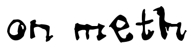 on meth Font Image