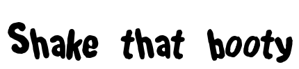 Shake that booty Font Image