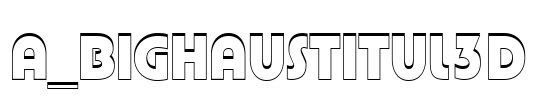 a_BighausTitul3D Font Image