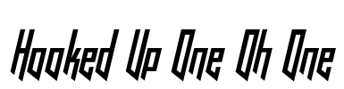 Hooked Up One Oh One Font Image