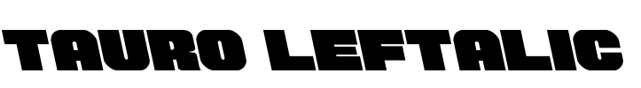 Tauro Leftalic Font Image