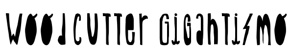 Woodcutter Gigantismo Font Image