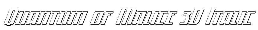 Quantum of Malice 3D Italic Font Image