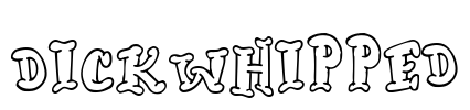 Dickwhipped