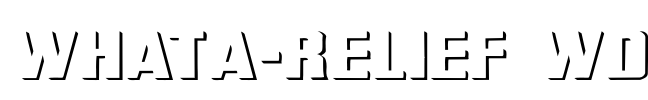 WhatA-Relief Wd Font Image