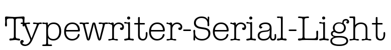 Typewriter-Serial-Light Font Image