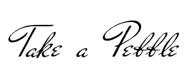 Take a Pebble Font Image