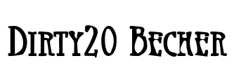 Dirty20 Becker Font Image