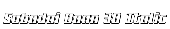 Subadai Baan 3D Italic Font Image