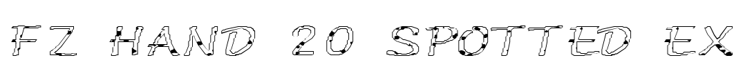 FZ HAND 20 SPOTTED EX Font Image