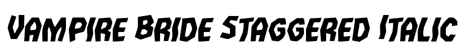 Vampire Bride Staggered Italic