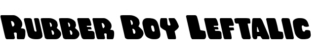 Rubber Boy Leftalic Font Image
