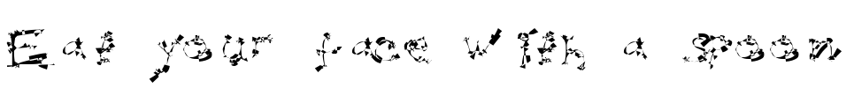 Eat your face with a spoon Font Image