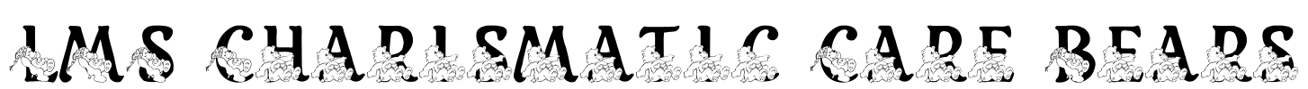 LMS Charismatic Care Bears