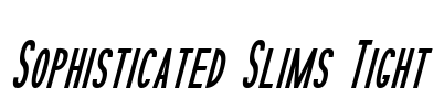 Sophisticated Slims Tight Font Image