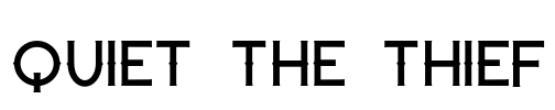 Quiet the Thief Font Image