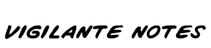 Vigilante Notes Font Image