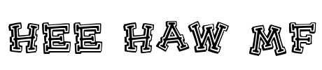 Hee Haw MF Font Image