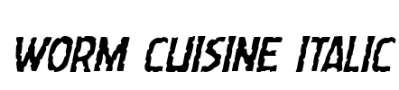 Worm Cuisine Italic