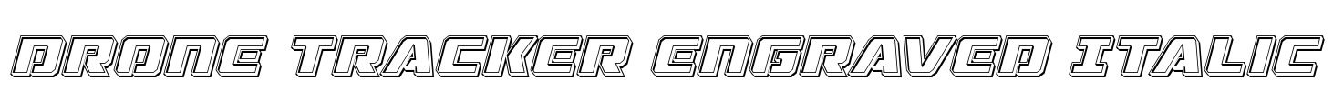 Drone Tracker Engraved Italic