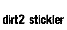 Dirt2 Stickler Font Image