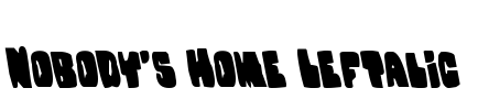 Nobody's Home Leftalic