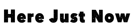 Here Just Now Font Image