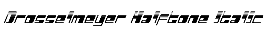 Drosselmeyer Halftone Italic