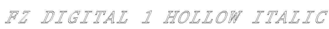 FZ DIGITAL 1 HOLLOW ITALIC Font Image