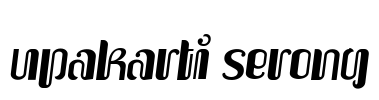 Upakarti Serong Font Image