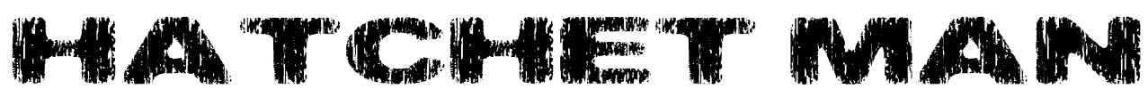 Hatchet Man Font Image