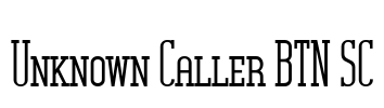 Unknown Caller BTN SC Font Image