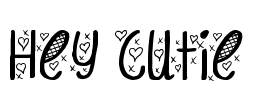 Hey Cutie Font Image