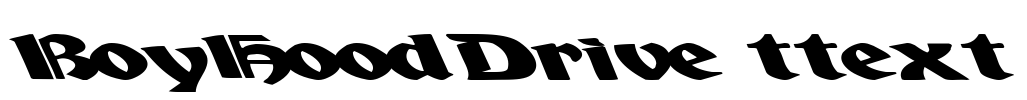 BoyHoodDrive ttext Font Image