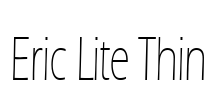 Eric Lite Thin Font Image