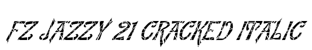 FZ JAZZY 21 CRACKED ITALIC Font Image