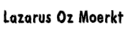 Lazarus Oz Moerkt Font Image