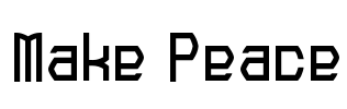 Make Peace Font Image