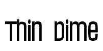 Thin Dime