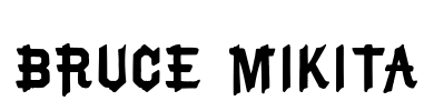 Bruce Mikita Font Image