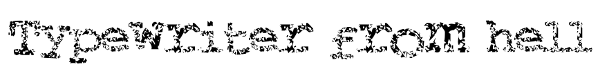Typewriter from hell Font Image