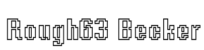 Rough63 Becker Font Image