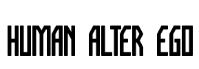 HUMAN ALTER EGO Font Image