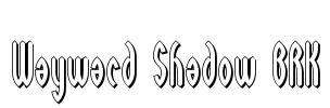 Wayward Shadow BRK Font Image
