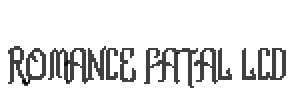 Romance fatal LCD