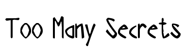 Too Many Secrets