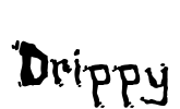 Drippy