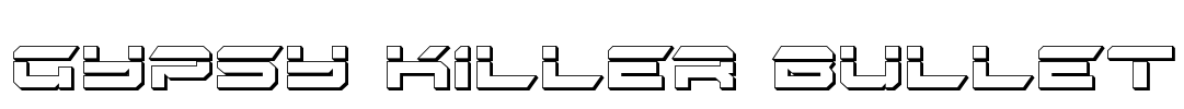 Gypsy Killer Bullet Font Image