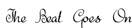 The Beat Goes On Font Image