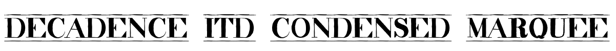 decadence itd condensed marquee Font Image